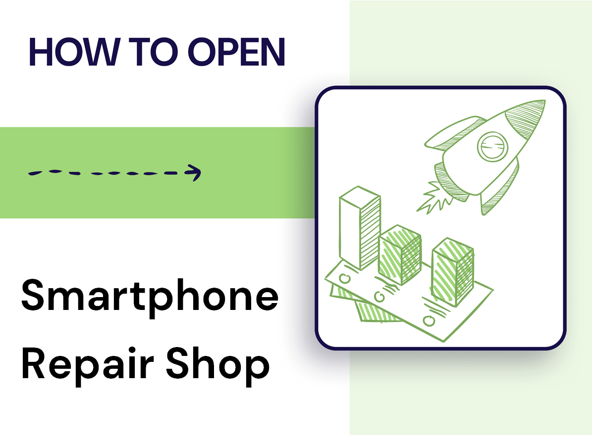 How Can You Successfully Open a Smartphone Repair Shop?