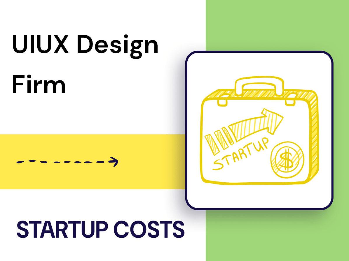 What Are the Startup Costs for a UI/UX Design Firm?