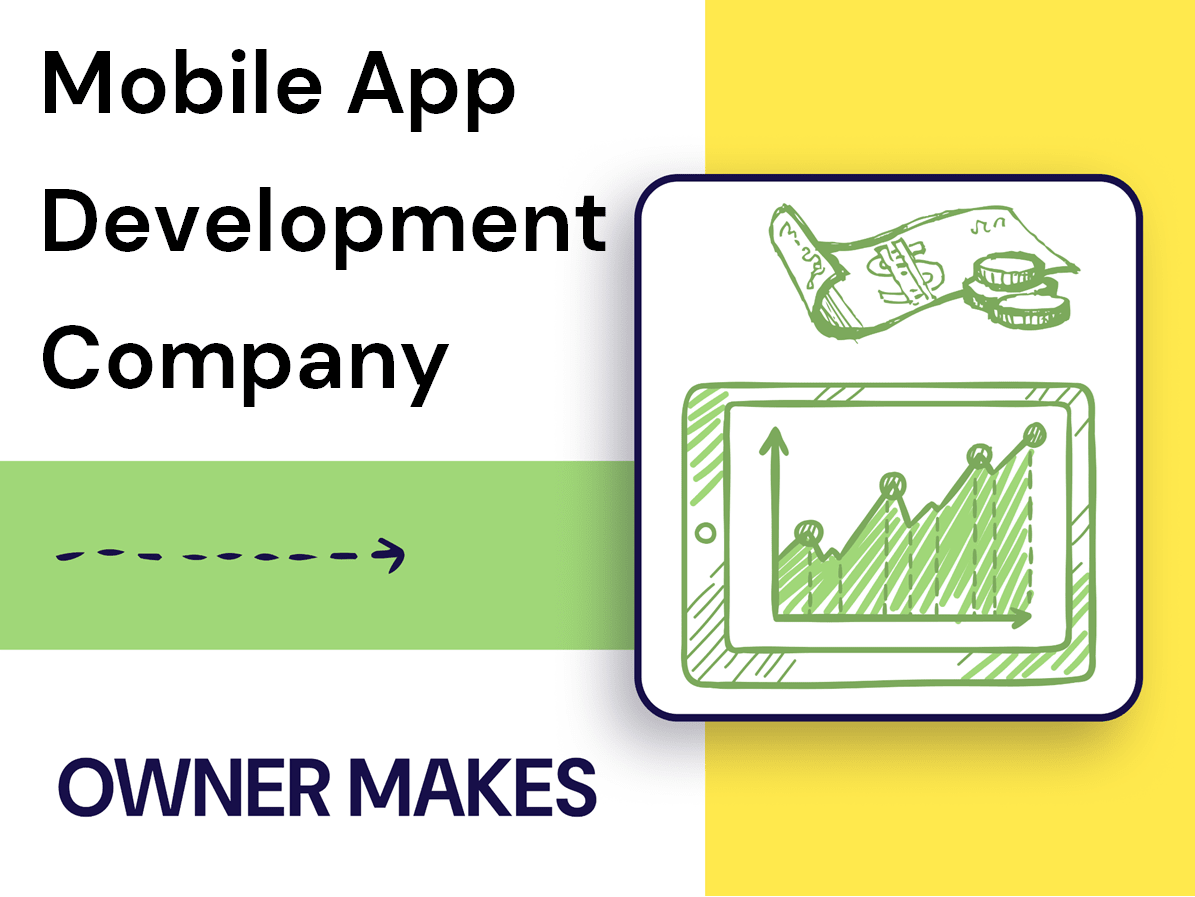 How Much Does an Owner Make in a Mobile App Development Company?
