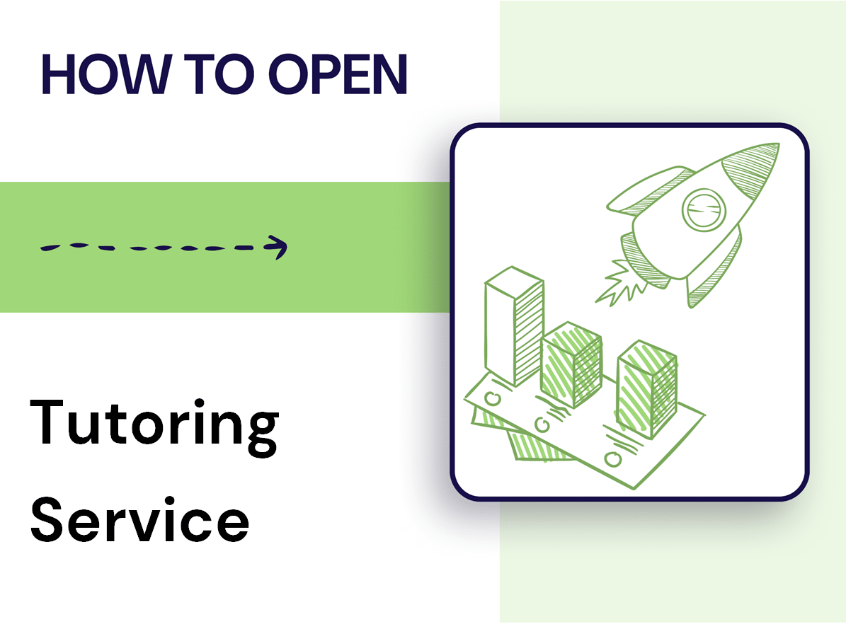 Tutorial Service Business How to Open a Tutoring Service Successfully?