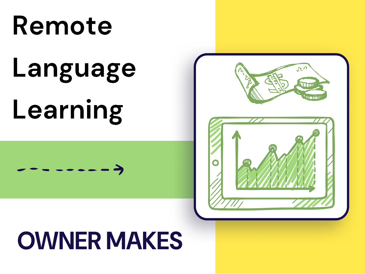 How Much Does the Owner of a Remote Language Learning Platform Make?