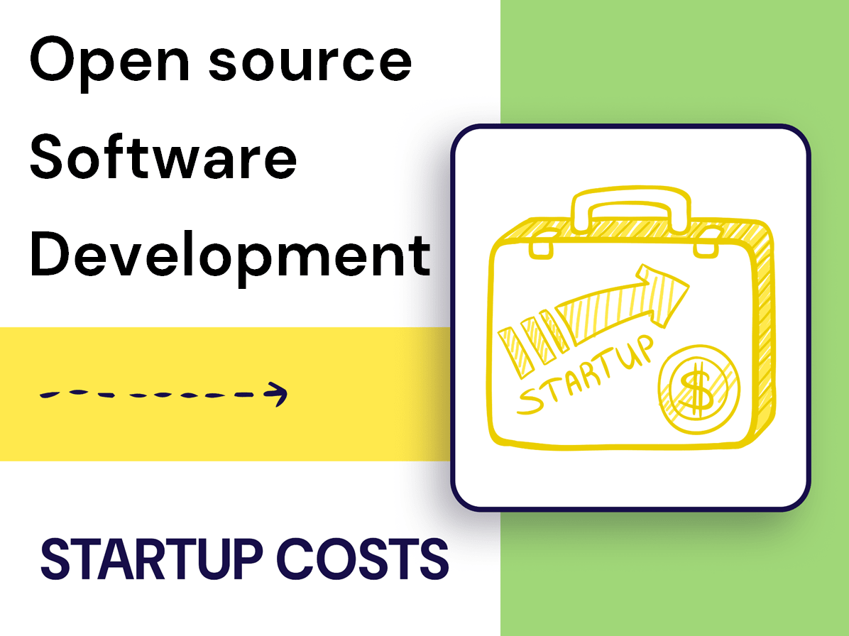 What Are the Startup Costs for Open Source Software Development ...