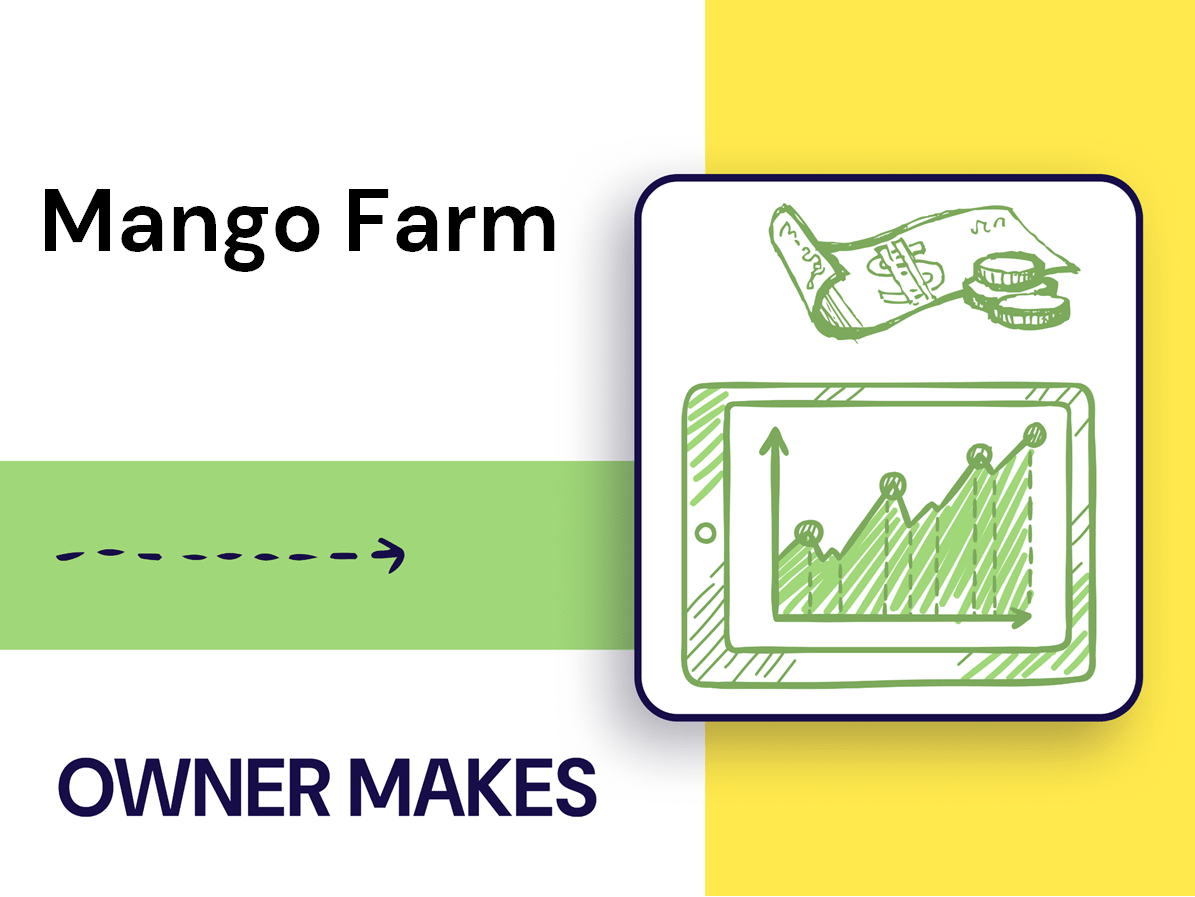How Much Does the Owner of Mango Farm Make?