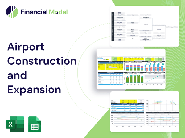 Airport Construction and Expansion Financial Model