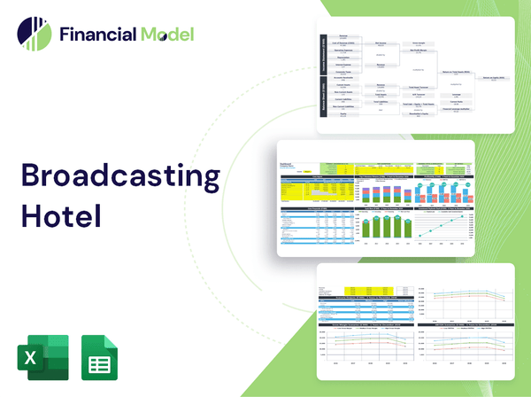 Broadcasting Hotel Financial Model