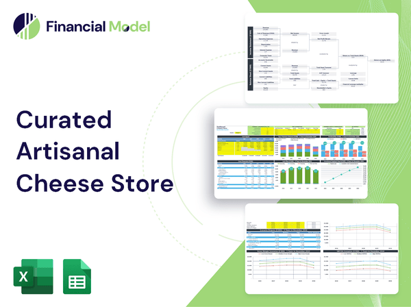 Curated Artisanal Cheese Store Financial Model