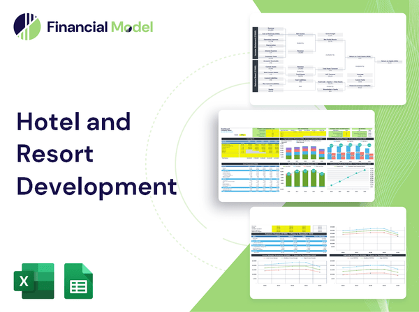 Hotel and Resort Development Financial Model