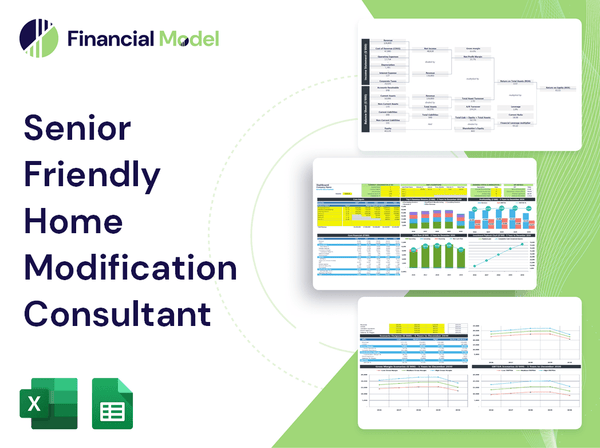 Senior Friendly Home Modification Consultant Financial Model