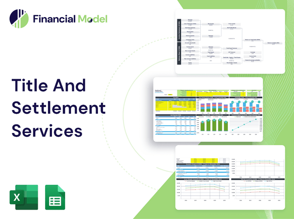 Title And Settlement Services Financial Model